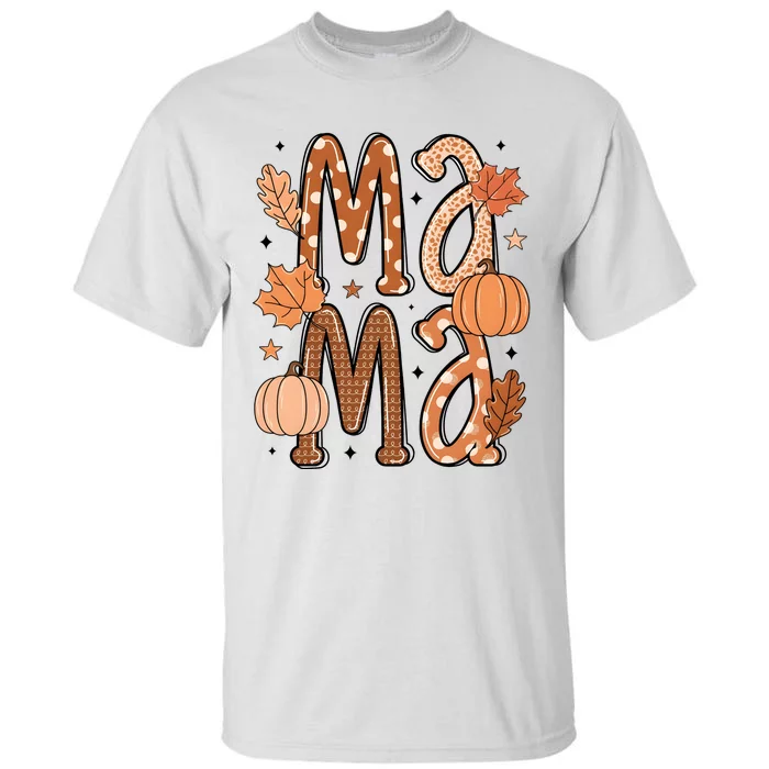 Fall Mama Autumn Leaves Pumpkin Tall T-Shirt