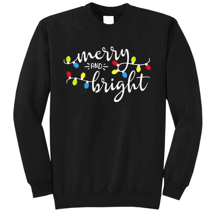 Funny Merry And Bright Christmas Lights Xmas Holiday Tall Sweatshirt