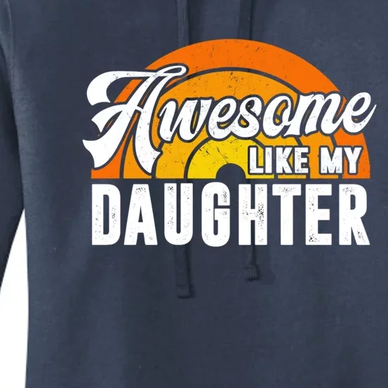 Funny Mom And Dad From Daughter Awesome Like My Daughters Gift Women's Pullover Hoodie