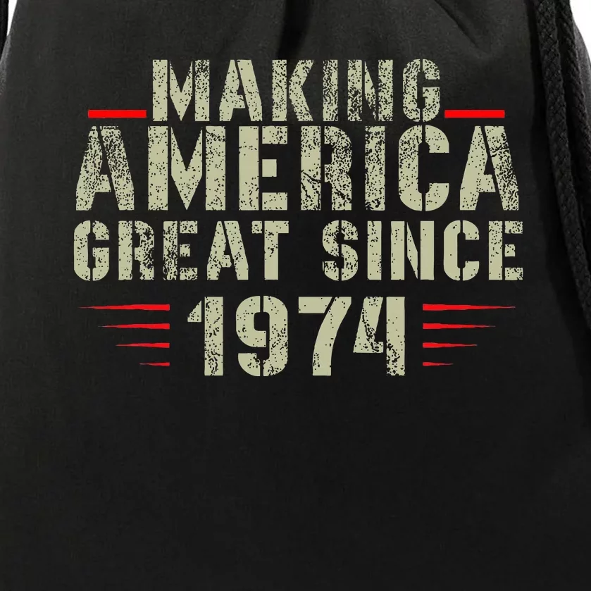 Funny Making America Great Since 1974 Design 48th Birthday Drawstring Bag