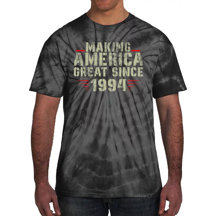 Funny Making America Great Since 1994 Design 28th Birthday Tie-Dye T-Shirt