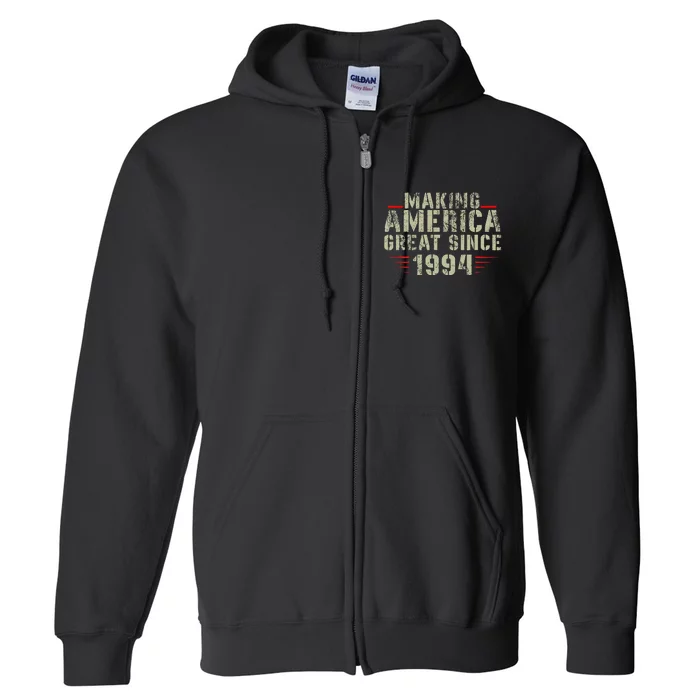 Funny Making America Great Since 1994 Design 28th Birthday Full Zip Hoodie