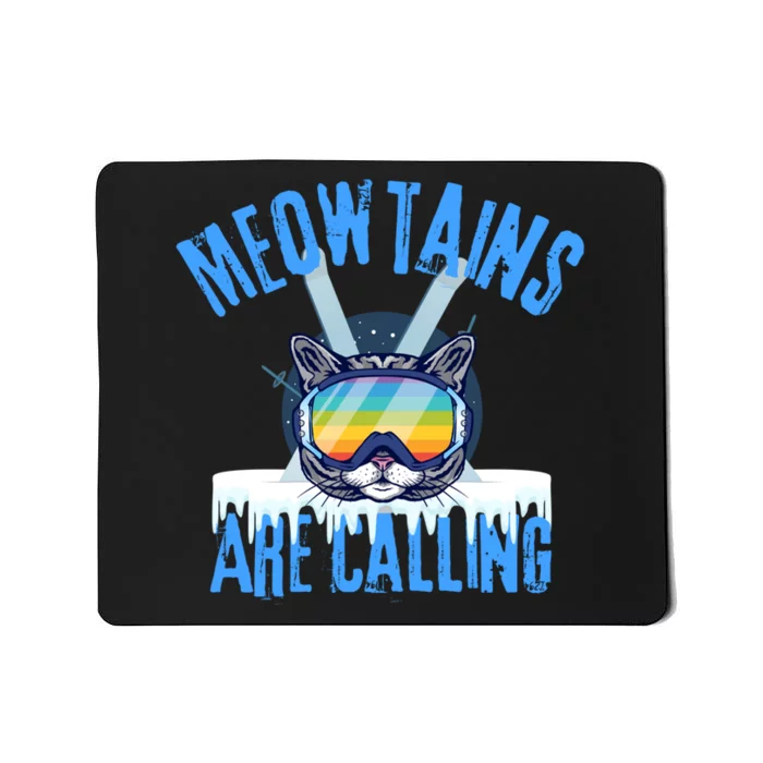 Funny Meowtains Are Calling Gift For Skier Mousepad