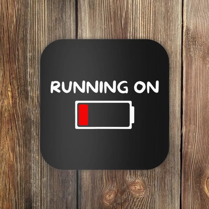 Funny marathon art Running low on battery empty Coaster