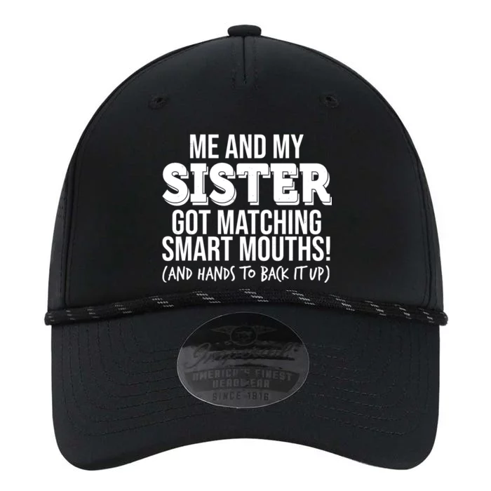 Funny Me And My Sister Got Matching Smart Mouths And Hands To Back It Up Performance The Dyno Cap