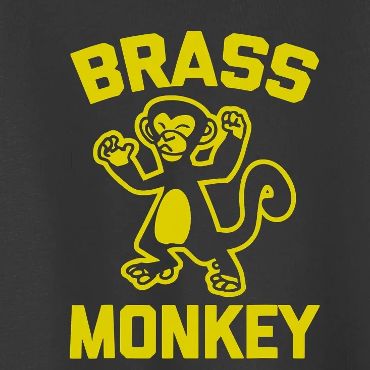 Funky Monkey Brass Monkey Toddler T-Shirt