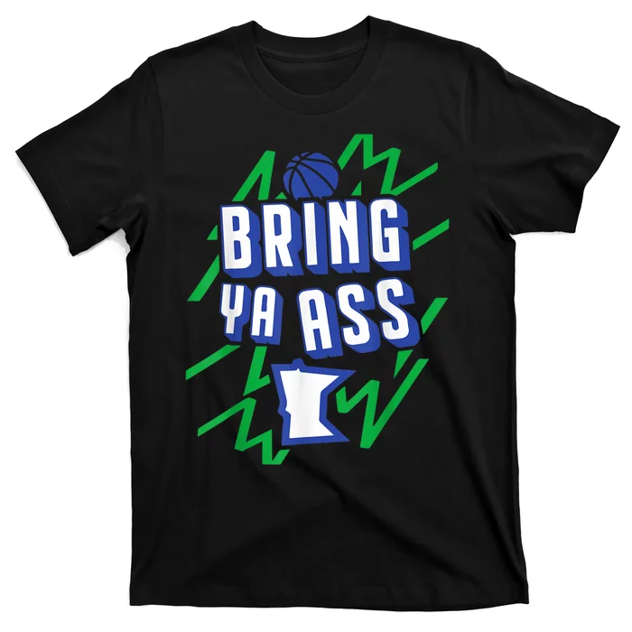 Funny Meme Bring Ya Ass Humor T-Shirt