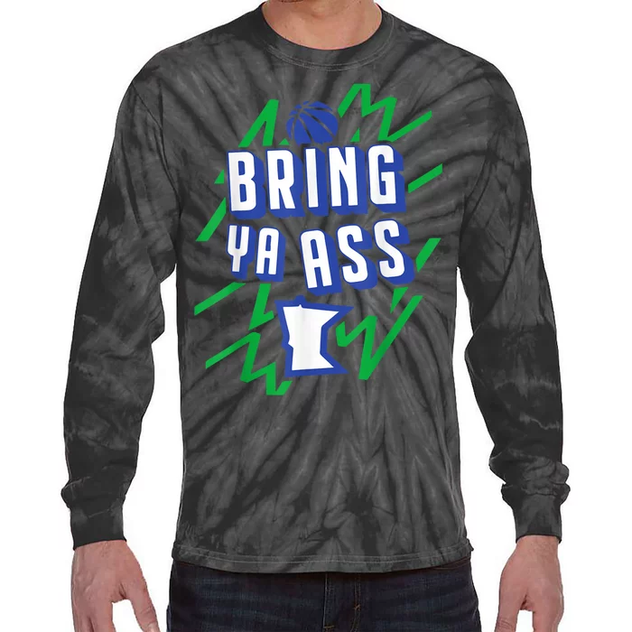 Funny Meme Bring Ya Ass Humor Tie-Dye Long Sleeve Shirt