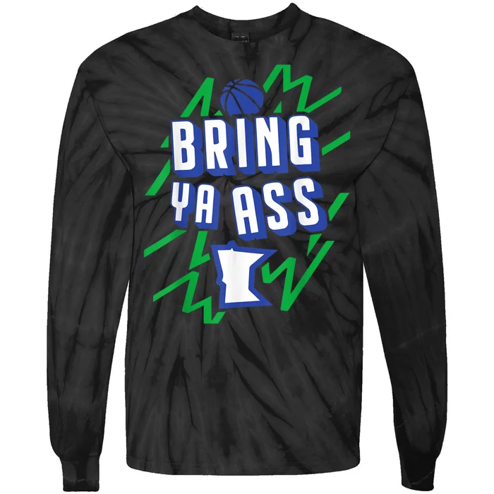 Funny Meme Bring Ya Ass Humor Tie-Dye Long Sleeve Shirt