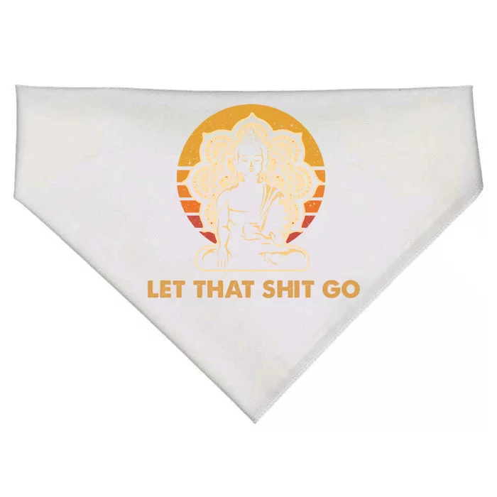 Funny Meditating Budda Budha Yoga Gift Let That Shit Go Gift Meaningful Gift USA-Made Doggie Bandana