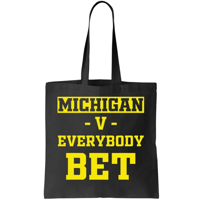 Funny Michigan Bet Gift Dad Tote Bag