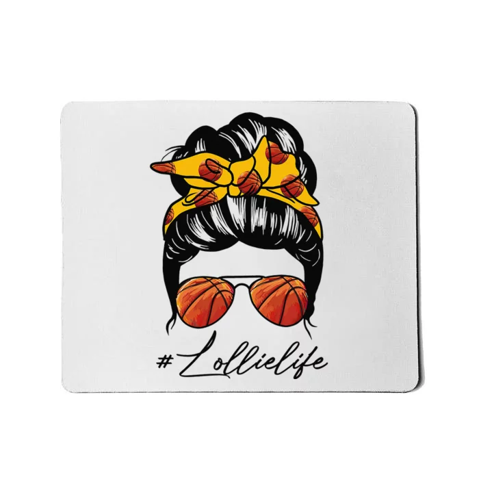 Funny Messy Bun Lollie Life Basketball Mother's Day Gift Mousepad