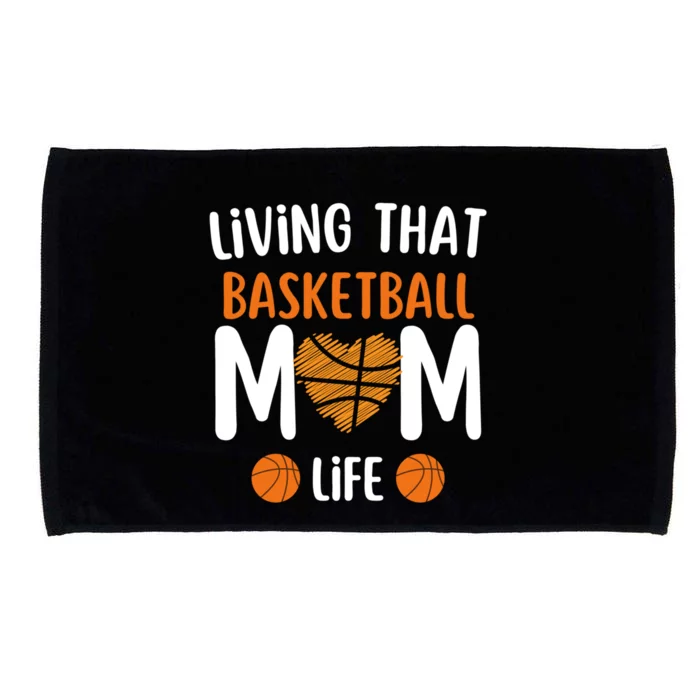 Funny MotherS Basketball Living That Basketball Mom Life Gift Microfiber Hand Towel