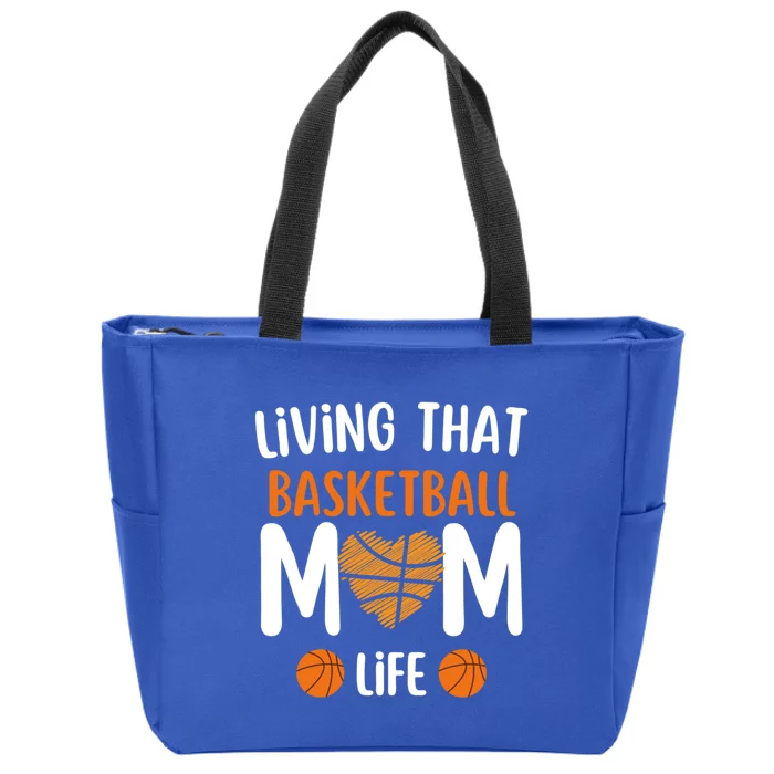 Funny MotherS Basketball Living That Basketball Mom Life Gift Zip Tote Bag