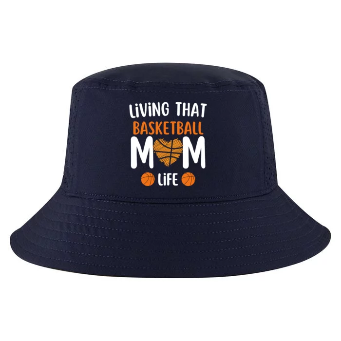 Funny MotherS Basketball Living That Basketball Mom Life Gift Cool Comfort Performance Bucket Hat