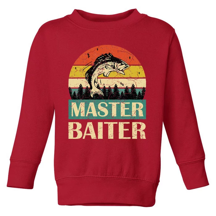 Funny Master Baiter Fishing Fishermen Toddler Sweatshirt