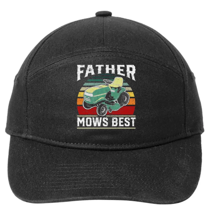 Father Mows Best Vintage Mowing Dad Fathers Day Dad Gift 7-Panel Snapback Hat