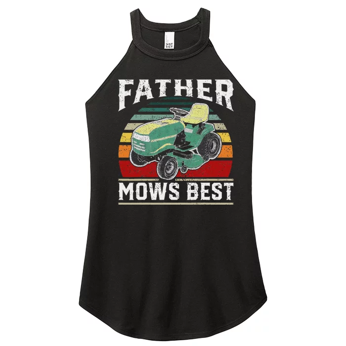 Father Mows Best Vintage Mowing Dad Fathers Day Dad Gift Women’s Perfect Tri Rocker Tank