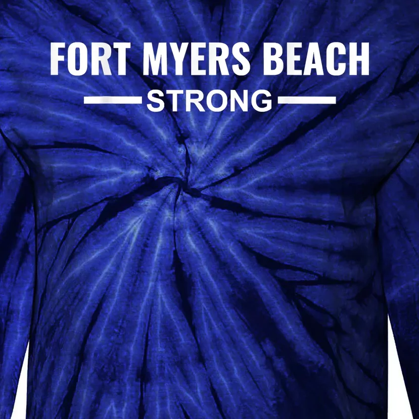 Fort Myers Beach Strong Community Strength Prayer Support Tie-Dye Long Sleeve Shirt