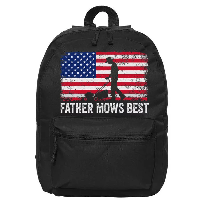 Father Mows Best Lawn Care Dad Mowing Gardener FatherS Day 16 in Basic Backpack