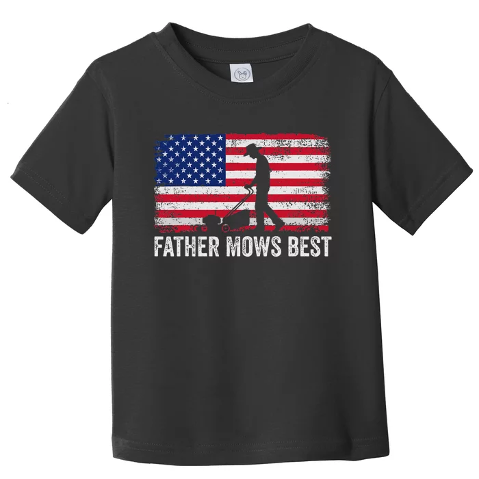 Father Mows Best Lawn Care Dad Mowing Gardener FatherS Day Toddler T-Shirt