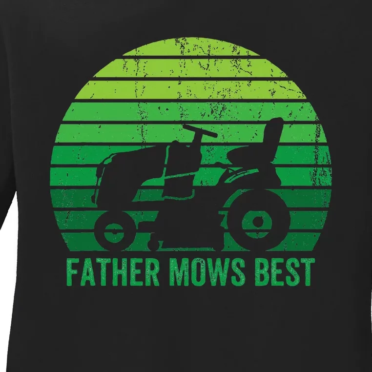 Father Mows Best Lawn Care Dad Mowing Gardener Ladies Long Sleeve Shirt