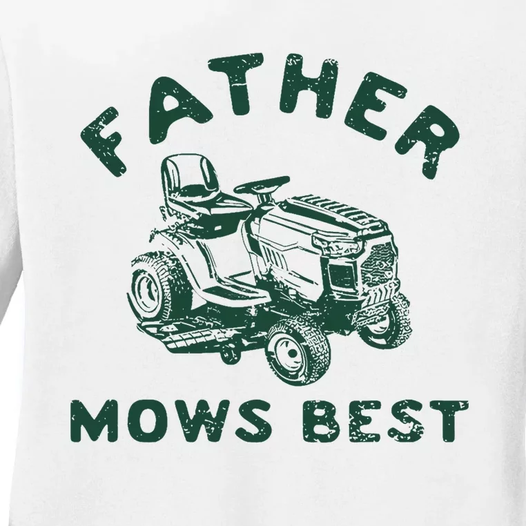 Father Mows Best Ladies Long Sleeve Shirt