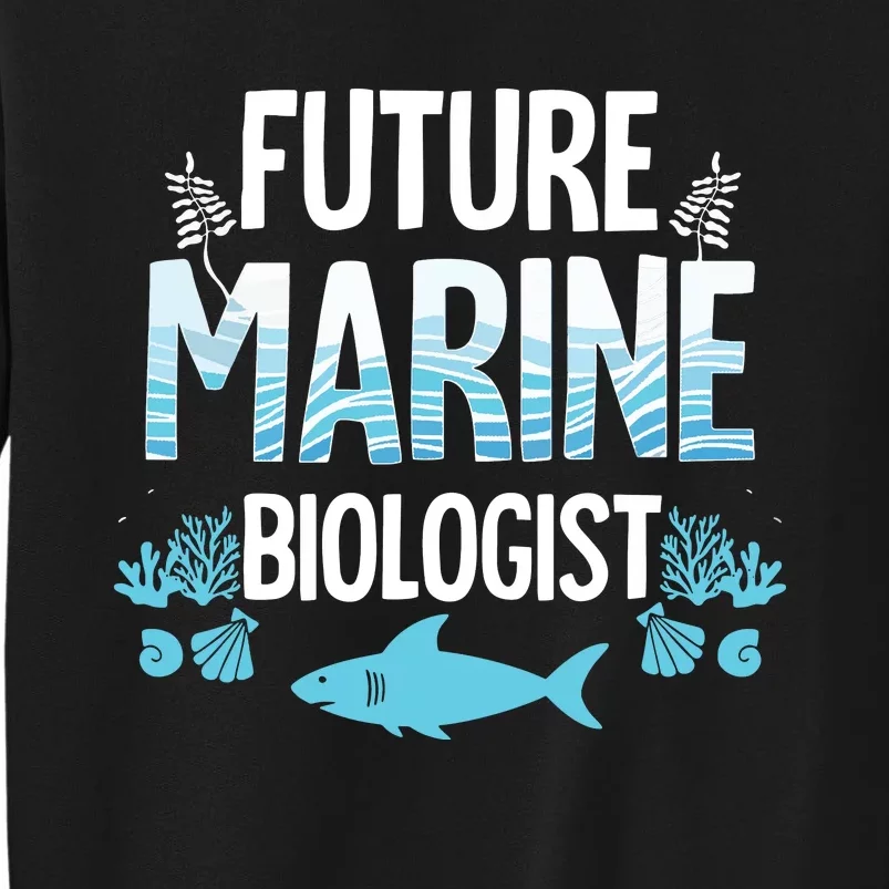 Future Marine Biologist Gift For Teens Funny Biology Tall Sweatshirt