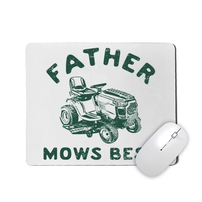 Father Mows Best Mousepad