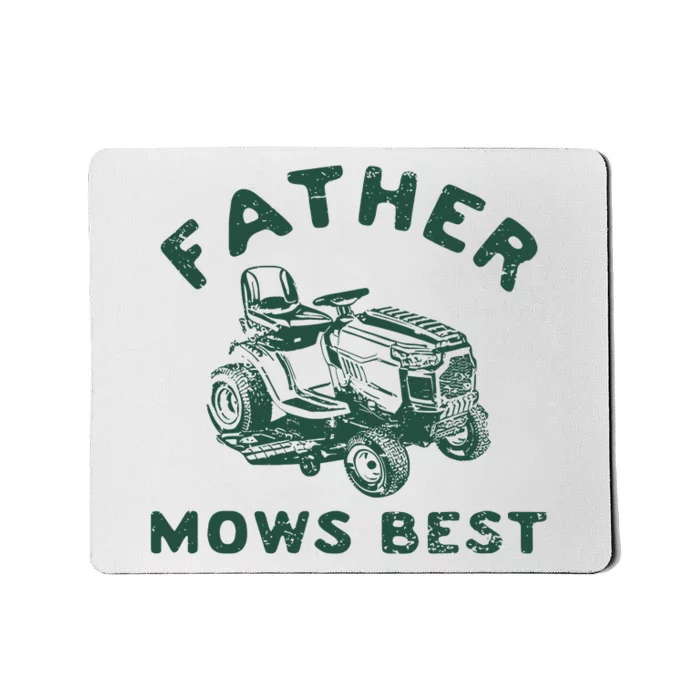 Father Mows Best Mousepad