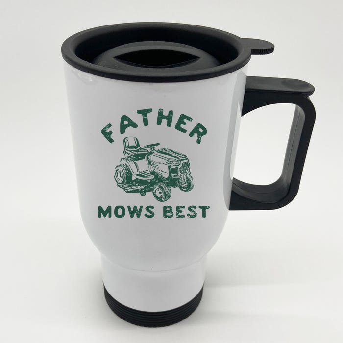 Father Mows Best Front & Back Stainless Steel Travel Mug