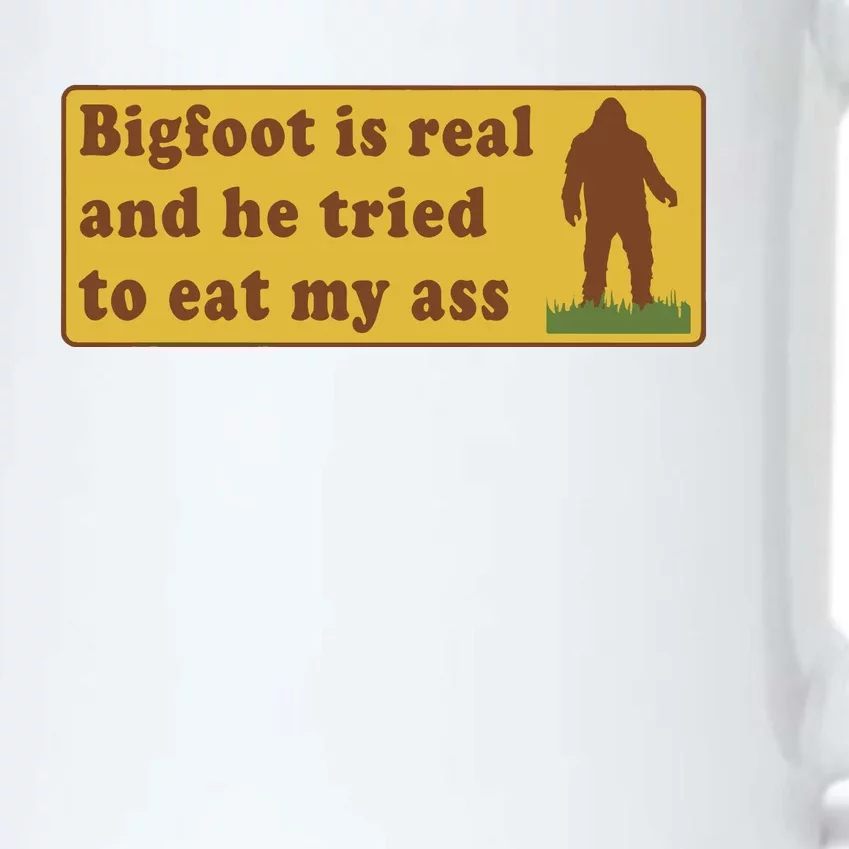 Funny Meme Bigfoot Is Real And He Tried To Eat My Ass Black Color Changing Mug