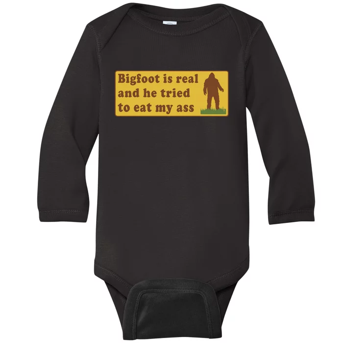 Funny Meme Bigfoot Is Real And He Tried To Eat My Ass Baby Long Sleeve Bodysuit