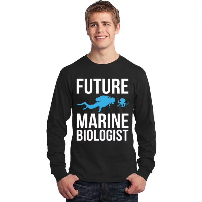 Future Marine Biologist Gift For Students Sea Life Tall Long Sleeve T-Shirt