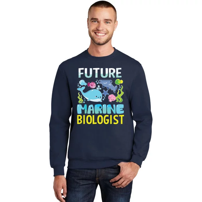 Future Marine Biologist Gifts Student For Men Women Tall Sweatshirt