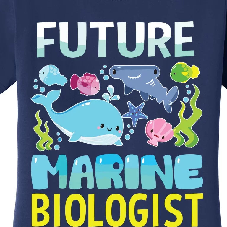 Future Marine Biologist Gifts Student For Men Women Women's T-Shirt