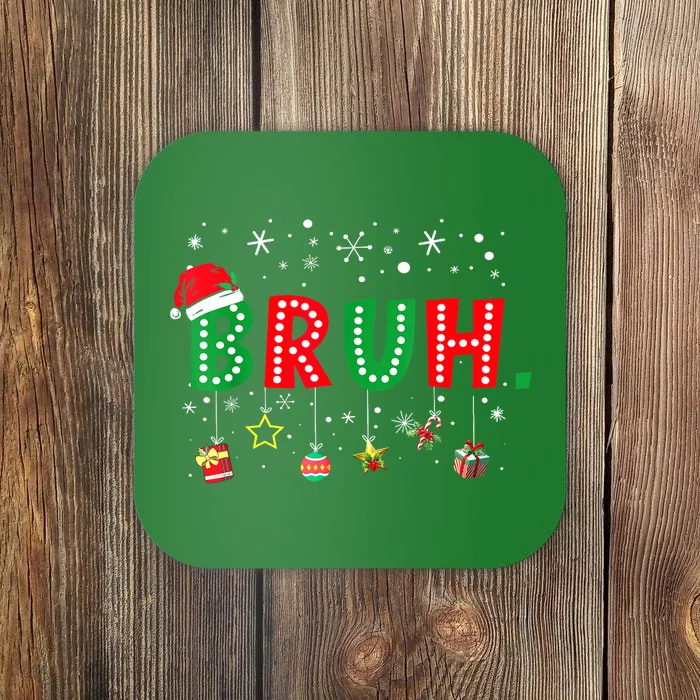 Funny Meme Bruh Christmas Saying Bro Greeting Xmas Gift Coaster