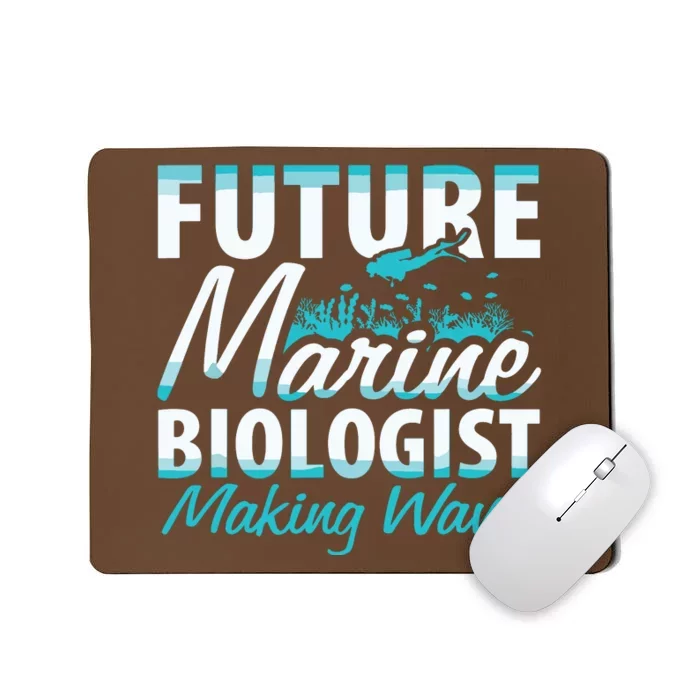 FUTURE MARINE BIOLOGIST MAKING WAVES Graduation Gift Mousepad