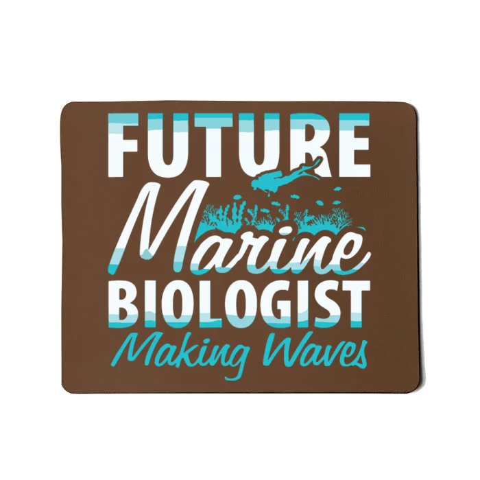 FUTURE MARINE BIOLOGIST MAKING WAVES Graduation Gift Mousepad