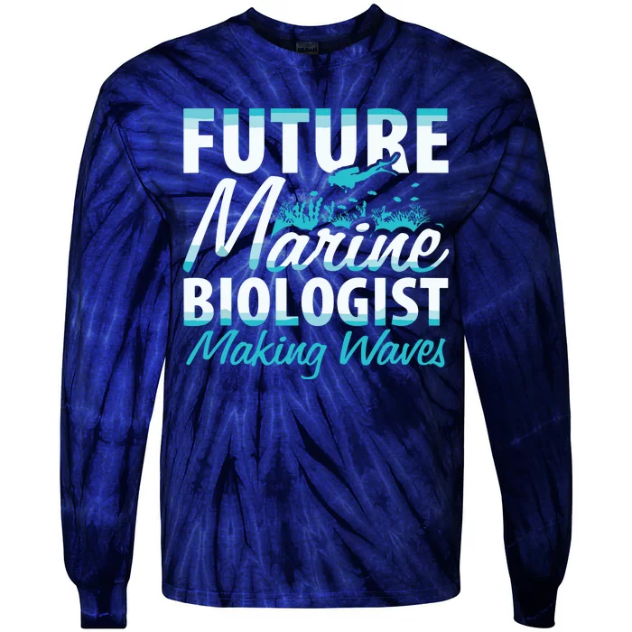 FUTURE MARINE BIOLOGIST MAKING WAVES Graduation Gift Tie-Dye Long Sleeve Shirt