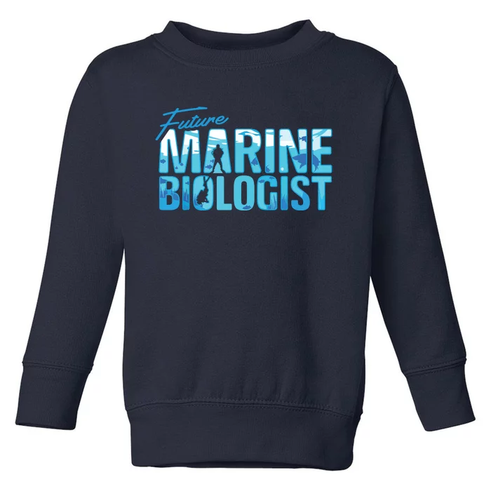 Future Marine Biologist Ocean Student Biology Gift Toddler Sweatshirt