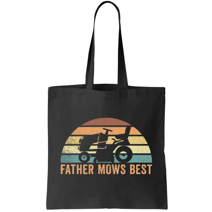 Father Mows Best Lawn Care Dad Mowing Gardener Tote Bag