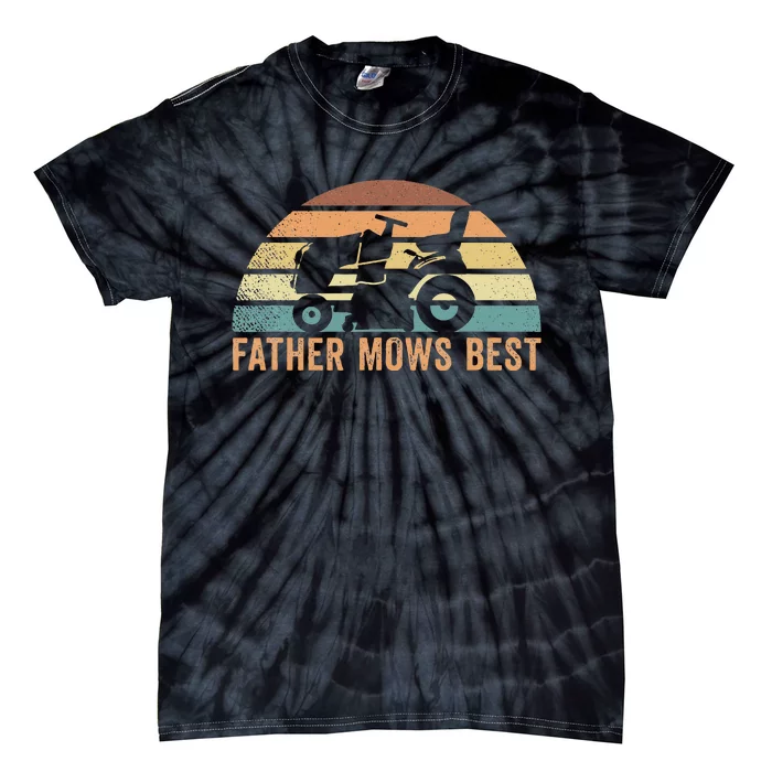 Father Mows Best Lawn Care Dad Mowing Gardener Tie-Dye T-Shirt