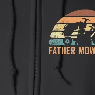 Father Mows Best Lawn Care Dad Mowing Gardener Full Zip Hoodie