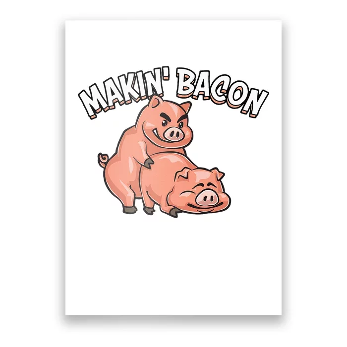 Funny Making Bacon For Women Cool Pig Bacon Joke Poster