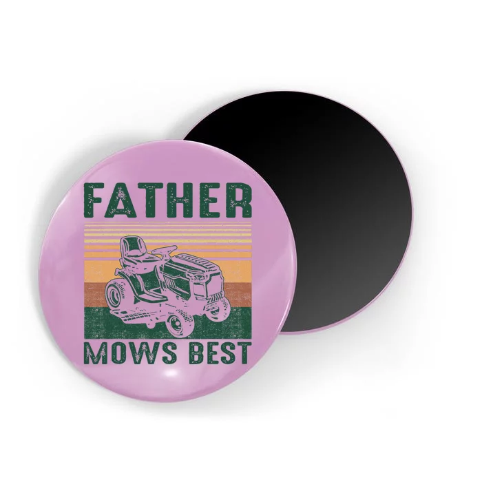 Father Mows Best Lawn Care Dad Mowing Gardener FatherS Day Magnet