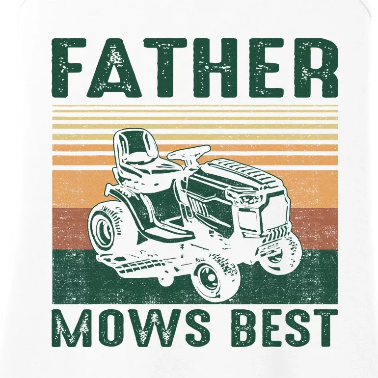 Father Mows Best Lawn Care Dad Mowing Gardener FatherS Day Ladies Essential Tank