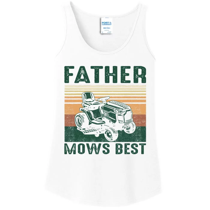 Father Mows Best Lawn Care Dad Mowing Gardener FatherS Day Ladies Essential Tank