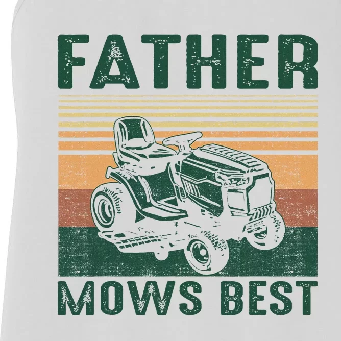 Father Mows Best Lawn Care Dad Mowing Gardener FatherS Day Women's Racerback Tank