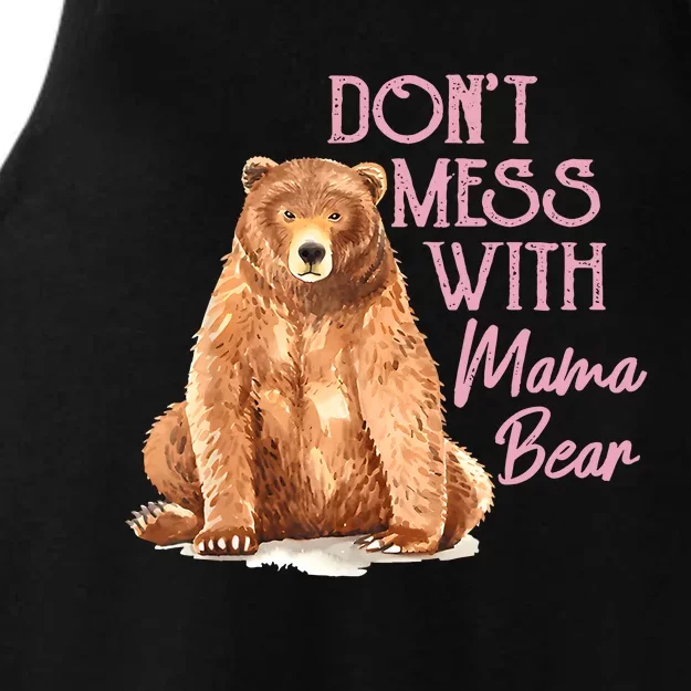 Funny Mama Bear Don't Mess With Mama Bear Mothers Day Ladies Tri-Blend Wicking Tank